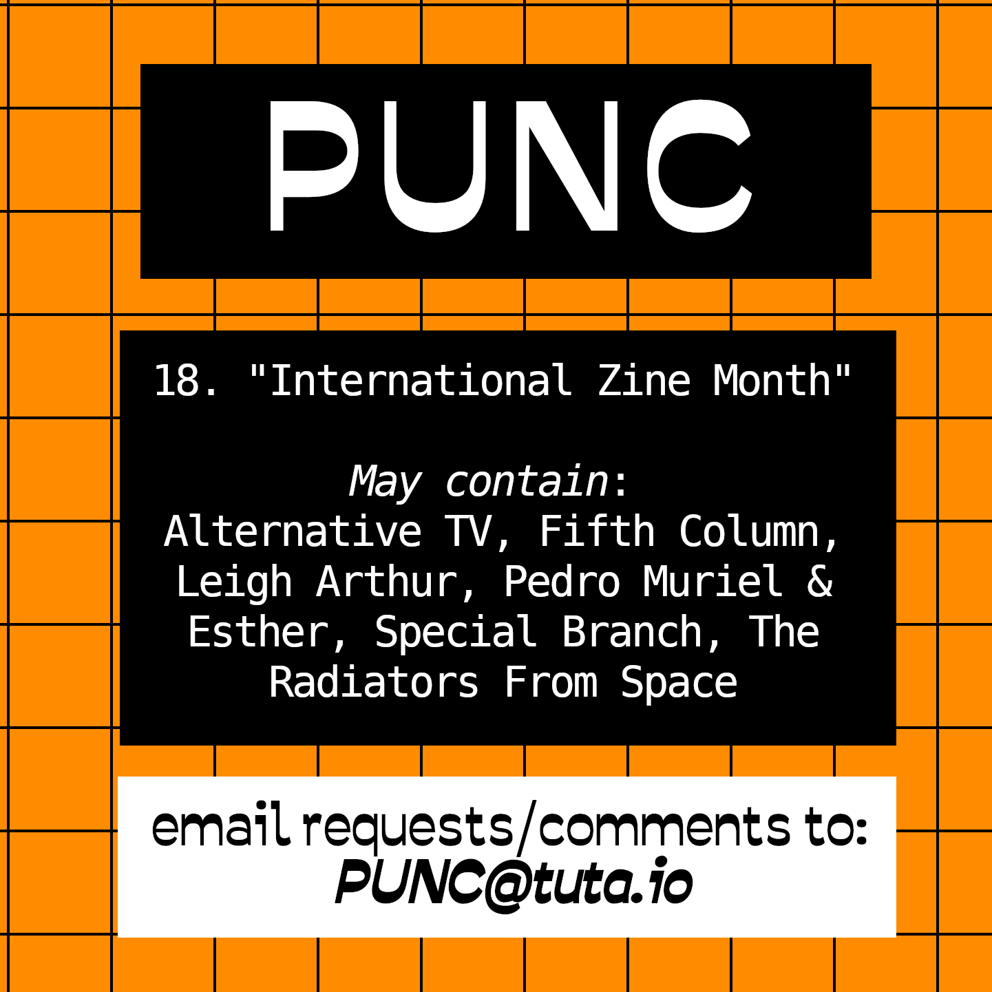 18. International Zine Month. May Contain: Alternative TV, Fifth Column, Leigh Arthur, Pedro Muriel and Esther, Special Branch, The Radiators From Space