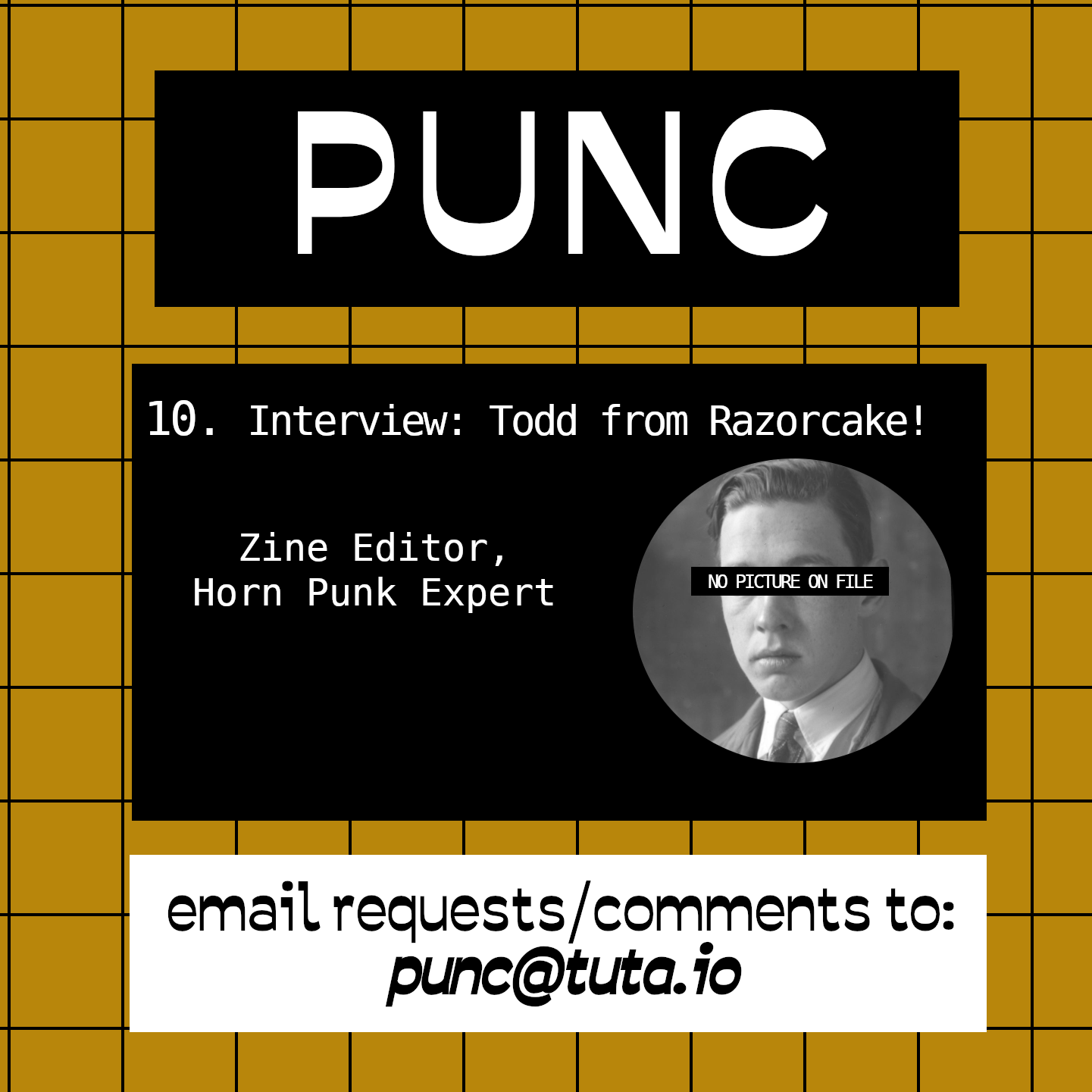 10. Interview: Todd from Razorcake! Zine editor, horn punk expert