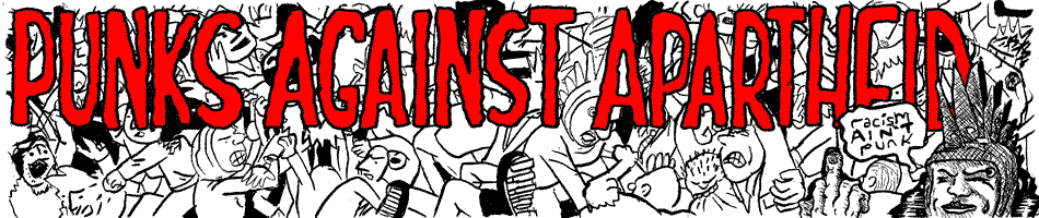 Punks Against Apartheid: racism ain't punk